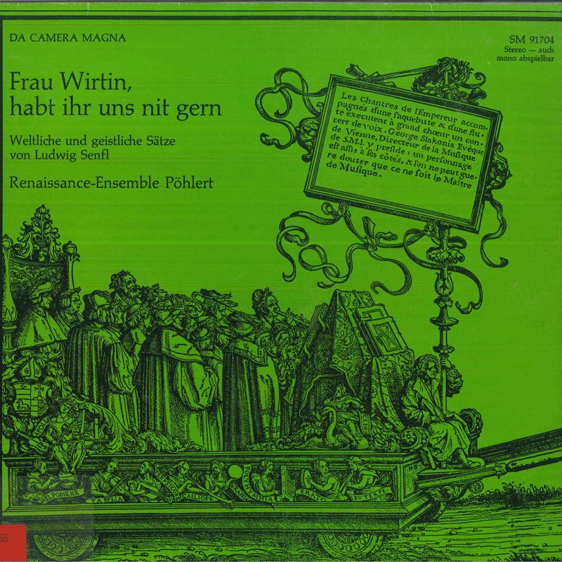 

LP Record LUDWIG SENFL RENAISSANCEENSEMBLE Frau Wirtin Habt Ihr Uns Nit Gern SM91704 Da Camera Magna 1970 Germany Classical Used
