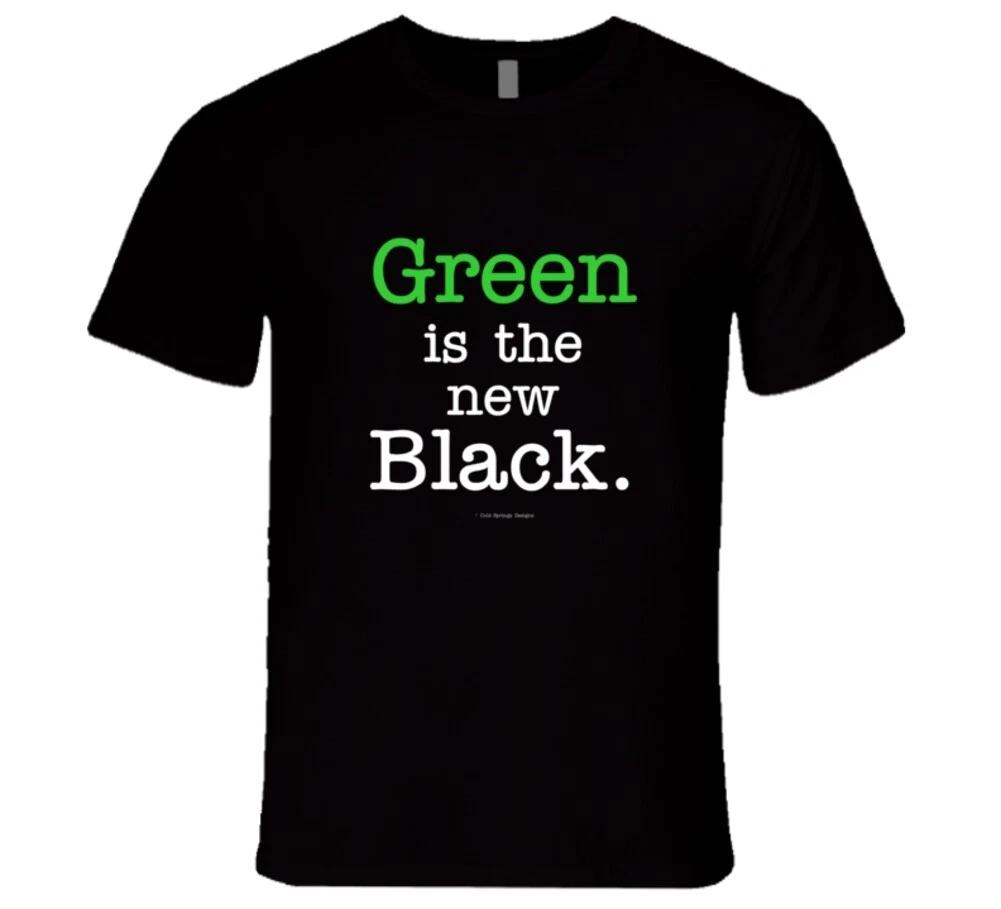 Green Is The New Black Celebrity Worn Design Climate Premium Gift T Shirt 2XL