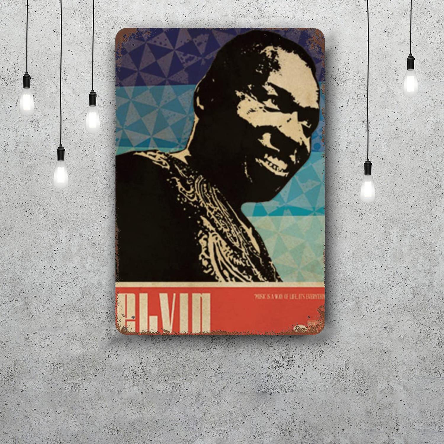 

Elvin Jones Vintage Tin Sign Home Decor Wall Decor Art Wall Mural Room Decoration Decor Retro Metal Sign Plate Bar Posters 20x30cm（7.8x11.8inch）