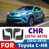 For Toyota C-HR CHR CH R 2016~2019 Car Mud Flap Front Rear Wheel Mudguards Kit Splash Guards Fender Durable External Accessories