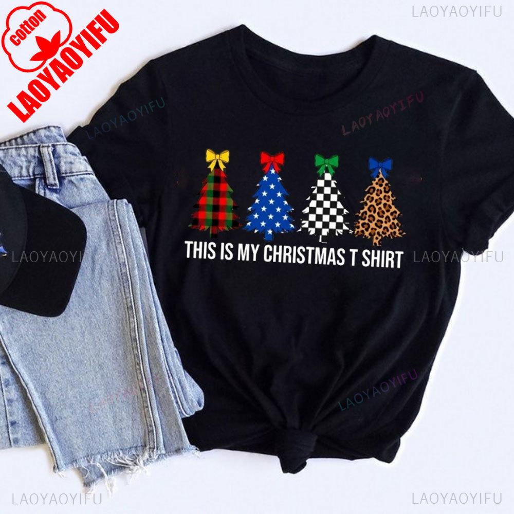 This Is My Christmas T Shirt Printed Festive Tree Xmas Party Gift Unisex Tee Top Funny Print Streetwear Round Neck Graphic Tees