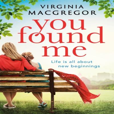 You Found Me by Virginia MacGregor Hardback Book 9780751565256