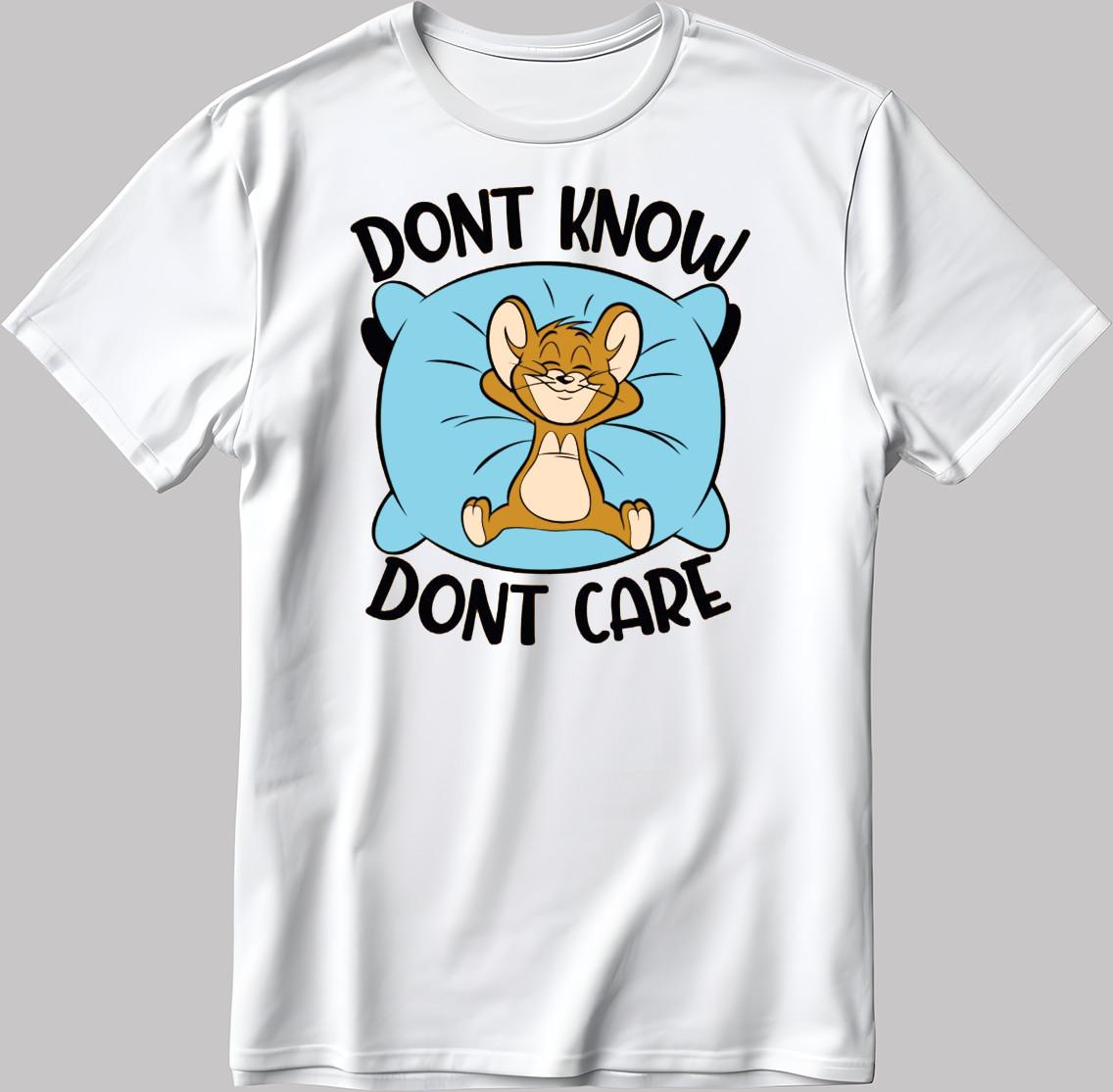 Don t Know, Don t Care mouse Short Sleeve T Shirt Mens Womens Tees Top Men / Woman E025 3XL