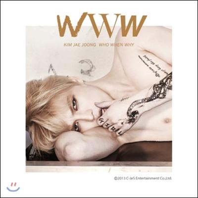 Kim Jaejoong 1st Album - WWW: Who, When, Why