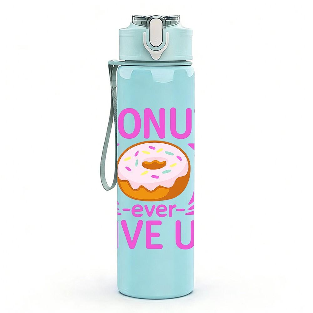 1PC Dont Give Up Donut Art 750ml Color Plastic Sports Water Bottle Leakproof Flip Straw Lid Suitable for Sports Office Home Use