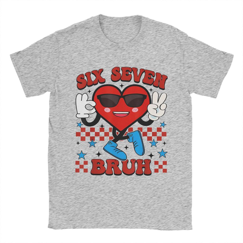 Vintage Six Seven Bruh 67 Meme Valentines Day TShirt for Men Crew Neck 100 Cotton T Shirt Short Sleeve Tees New Arrival Tops
