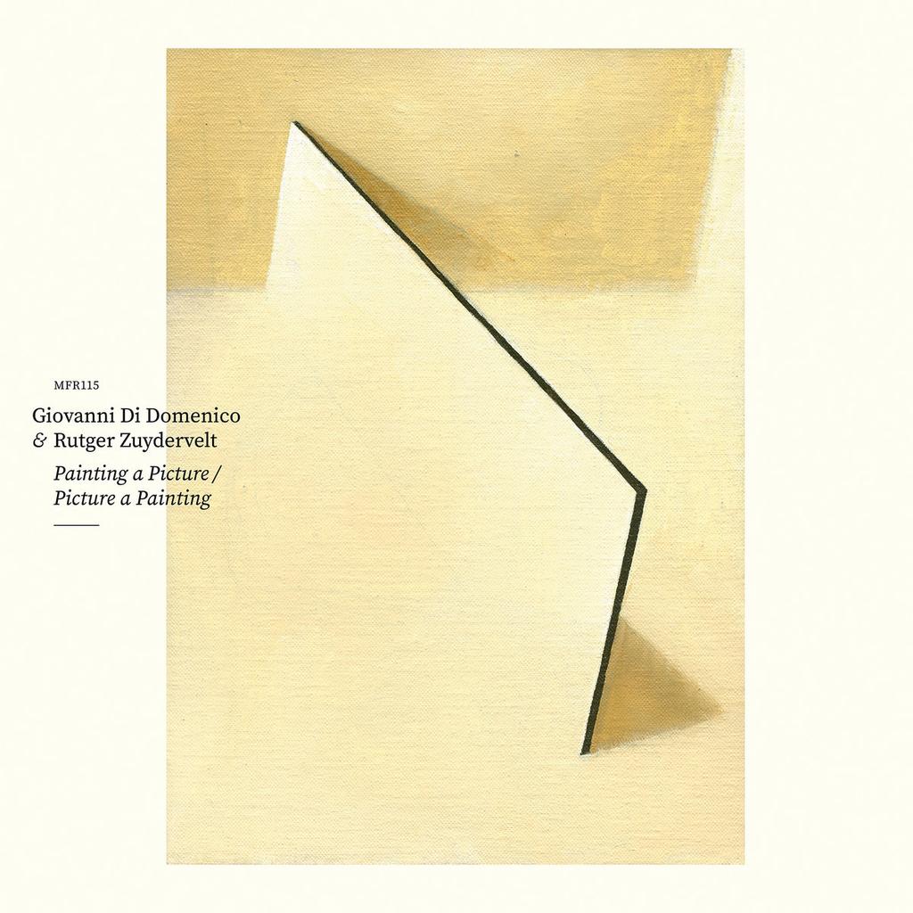 LP Record GIOVANNI DI DOMENICO & RUTGER ZUYDE - Painting A Picture / Picture A Pain MFR117 Moving Furnitur 2025 Netherland Dance & Electronica