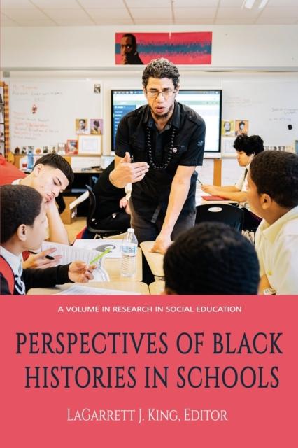 The Perspectives On Black Histories In Schools Book
