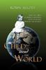 The The Child and the World : How the Child Acquires Language How Language Mirrors the World Book