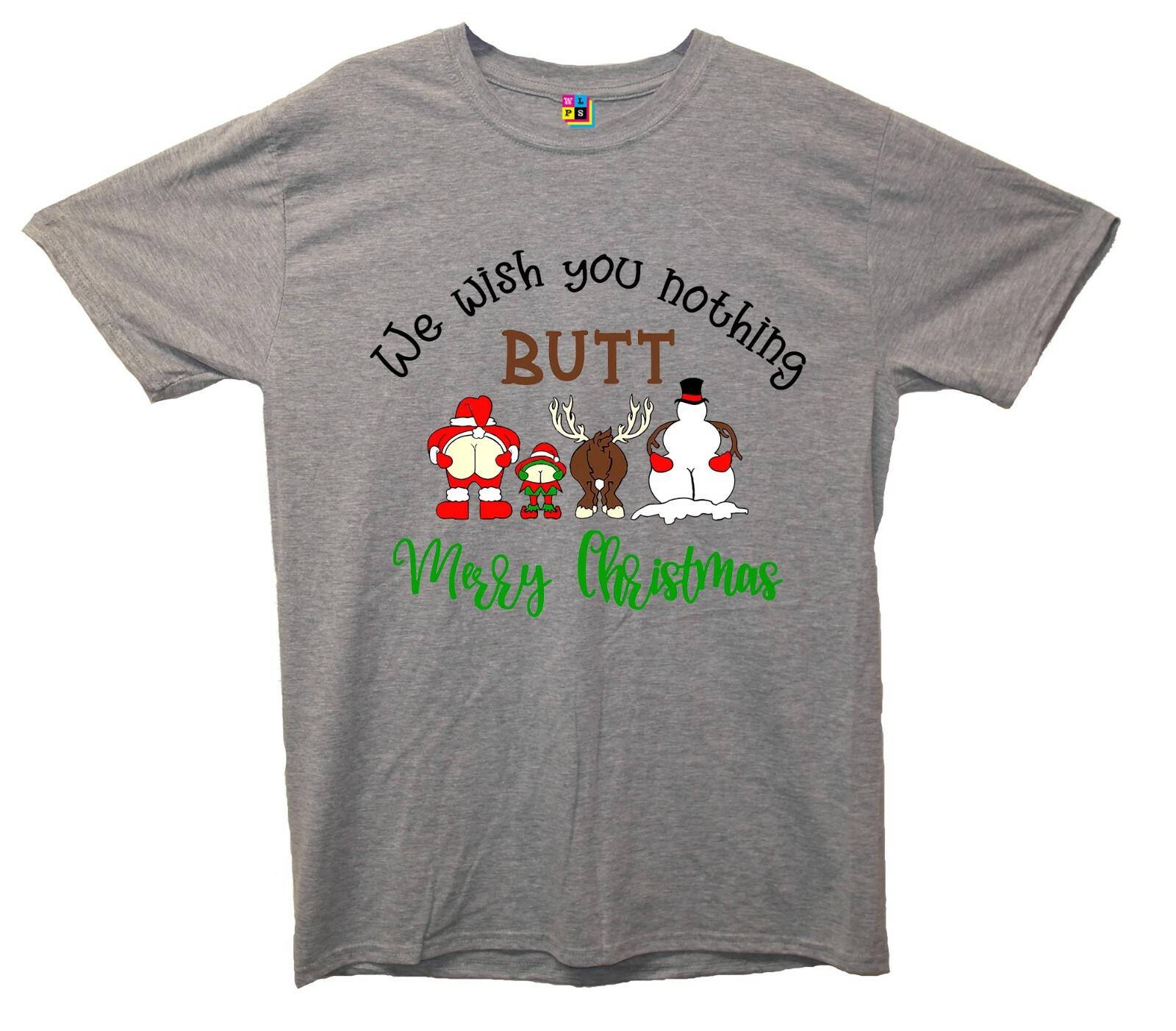 We Wish You Nothing Butt Merry Christmas Funny Christmas Printed T-Shirt S разноцветный