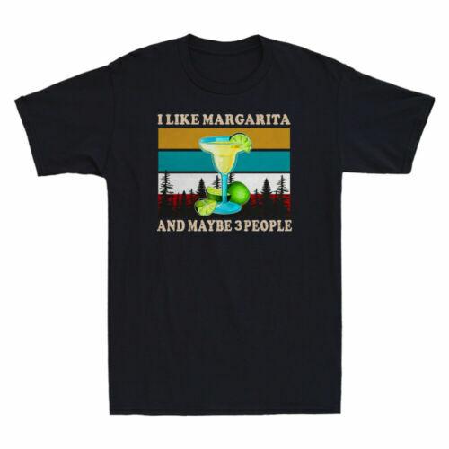 I Like Margarita And Maybe 3 People Funny Margarita Lover Vintage Men s T-Shirt XXL