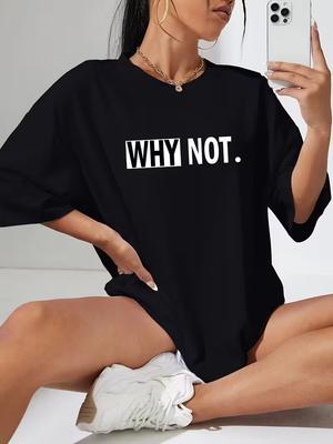 Black Casual TShirt with Bold White WHY NOT Letter Print Durable Plussize Casual Tshirt Travel Daily Fashion Streetwear