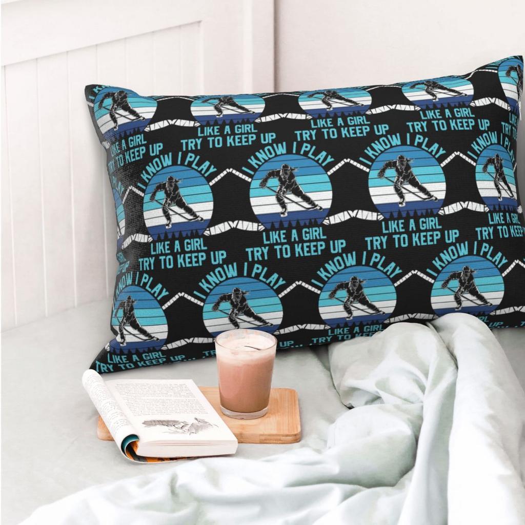I Know I Play Like A Gril Try To Keep Up Hockey Rectangle Pillowcase Cushion Cover Decorative Bedroom Bed Comfort Throw Pillow