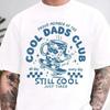 Proud Member Of The Cool Dads Club T Shirt Funny Fathers Day Vintage Streetwear Stylish Fashion Slightly Stretched