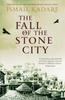 The Fall of the Stone City by Ismail Kadare Paperback Book 9780857860125