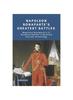 Kniha Napoleon Bonaparte's Greatest Battles : Napoleon Bonaparte's 17 Greatest Battles a Detailed Factual Chronology