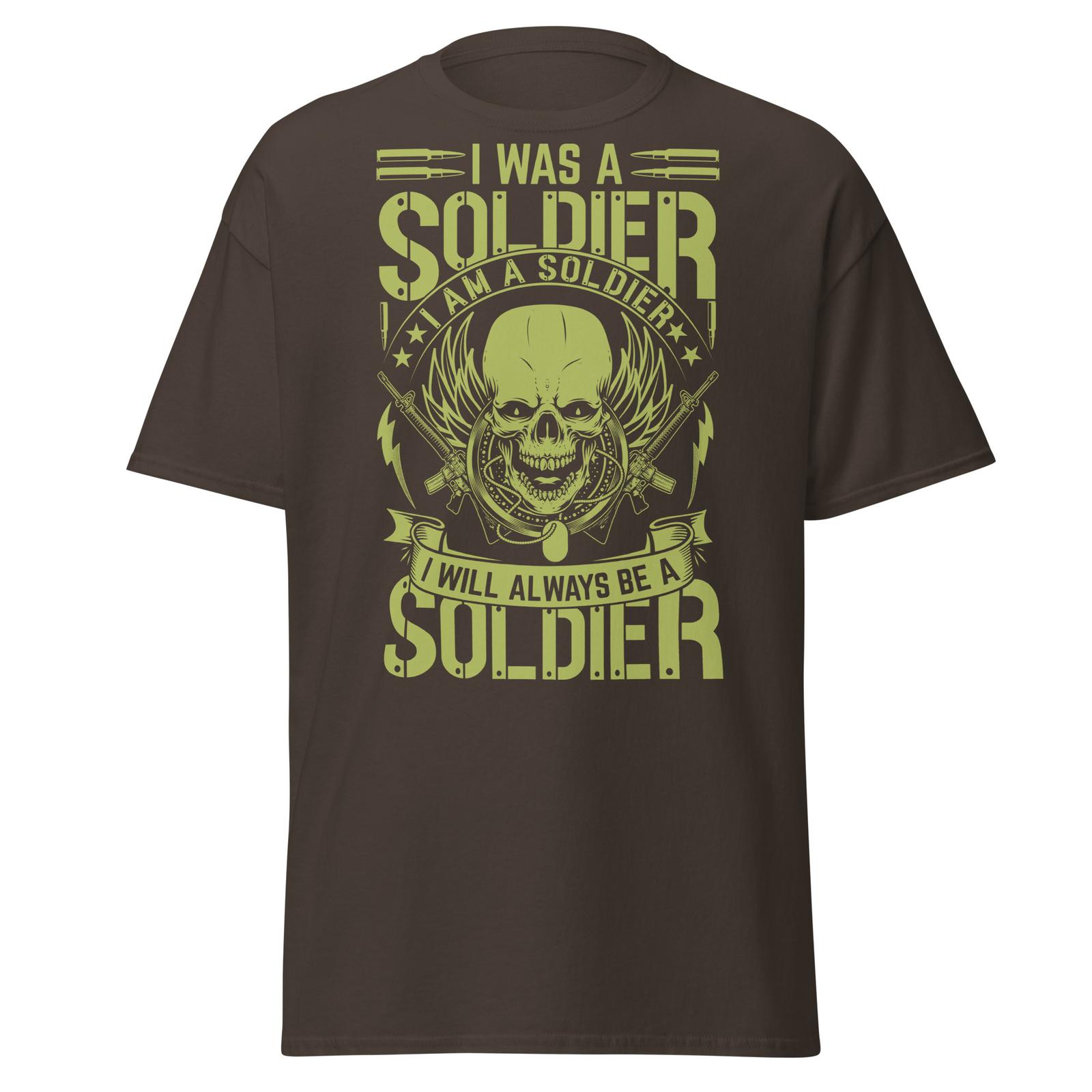 I Was a Soldier Military Unisex Classic T-shirt S