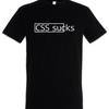 Css Sucks T Shirt Fun Geek Nerd Html Computer Science Scientist Web Designer
