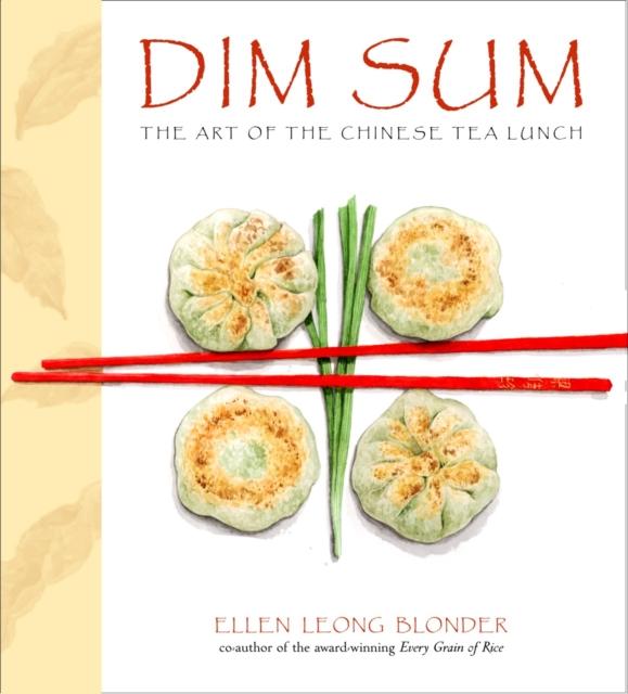 The Dim Sum : The Art of Chinese Tea Lunch: A Cookbook Book