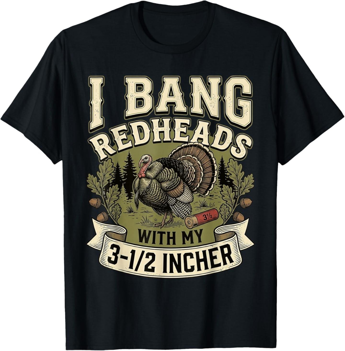 Retro I Bang Redheads Turkey with My 3 1/2 in Funny Hunting T-Shirt S разноцветный