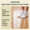 Jakehoe floor surface care products are suitable for a variety of materials, and can be used at home to brighten the floor surface 150ml