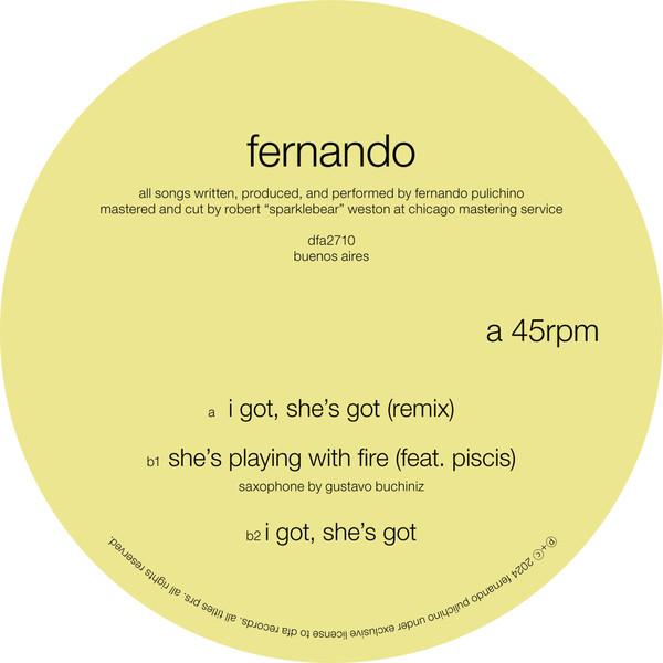 

12inch Record FERNANDO PULICHINO - I Got, She s Got dfa2710 DFA 2024 US Dance & Electronica