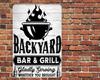 Backyard Bar Grill Sign Metal Aluminum Serving Whatever You Bring BBQ