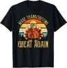Make Thanksgiving Great Again Trump Vintage Gift Unisex T-Shirt
