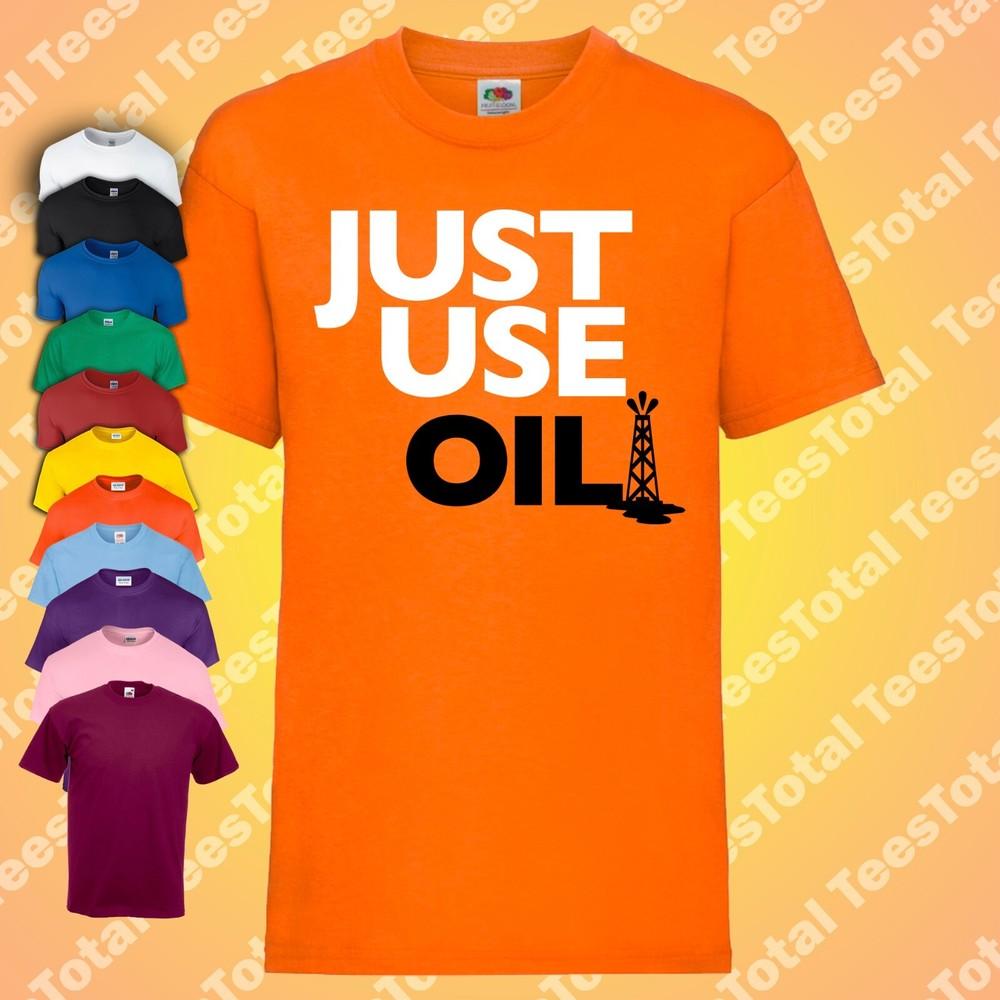 

Just Use Oil T-Shirt | Funny | Climate Change Spoof | Anti Woke Greta Thunberg XL
