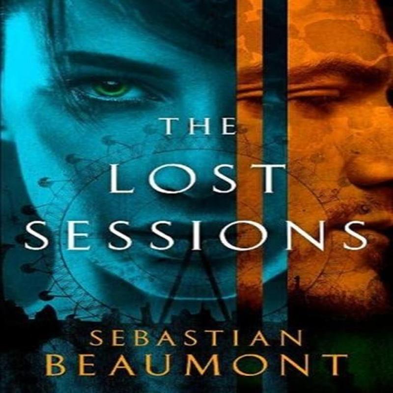 The Lost Sessions by Sebastian Beaumont Hardback Book 9781910183298