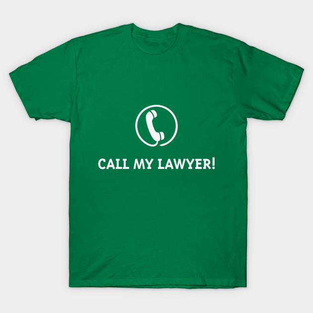 

Unisex Fashion TShirt Call My Lawyer White Print TShirt Plus Size S-5XL T-Shirt 100%Cotton Tops O Neck Short Sleeve Tees 4XL зелёный