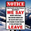 "Notice: Politically Incorrect" Funny Rustic Vintage Metal Sign Retro Wall Decor