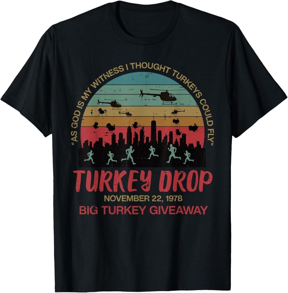 

Turkey Drop November 22 1978 Funny Thanksgiving Men Women T-Shirt 3XL