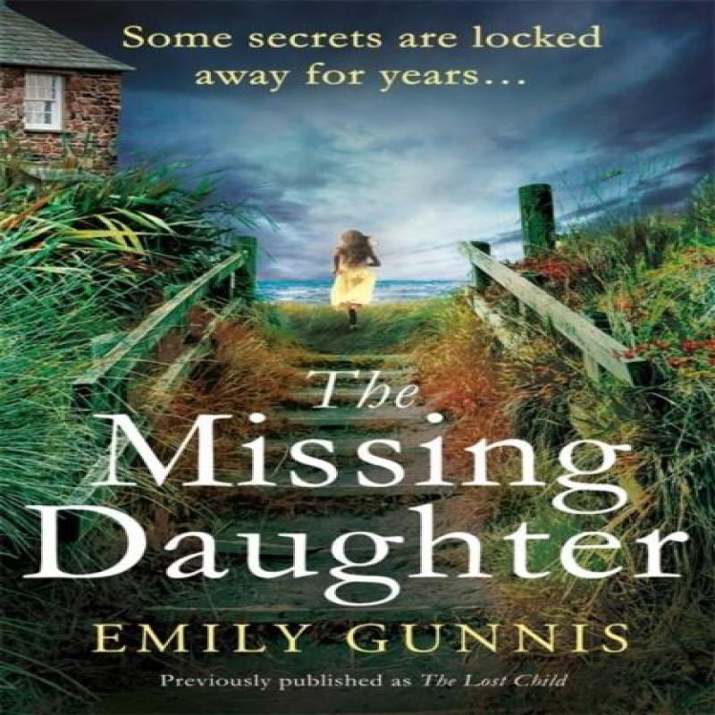 The Missing Daughter by Emily Gunnis Paperback Book 9781472255051