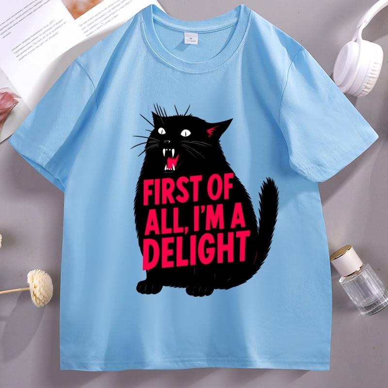 

First of All Im A Delight TShirt Funny Cat Tshirt Cotton Short Sleeve Round Neck Tee Animal Catlover Tee Humor Graphic TShirt 4XL