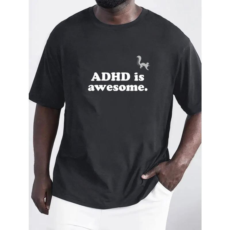 European Size 'ADHD Is Awesome' Print T Shirt, Tees For Men, Casual Short Sleeve T-shirt For Summer