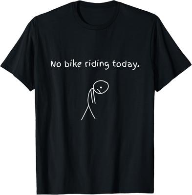 Heute kein Radfahren Liebhaber T-Shirt Unisex T-Shirt