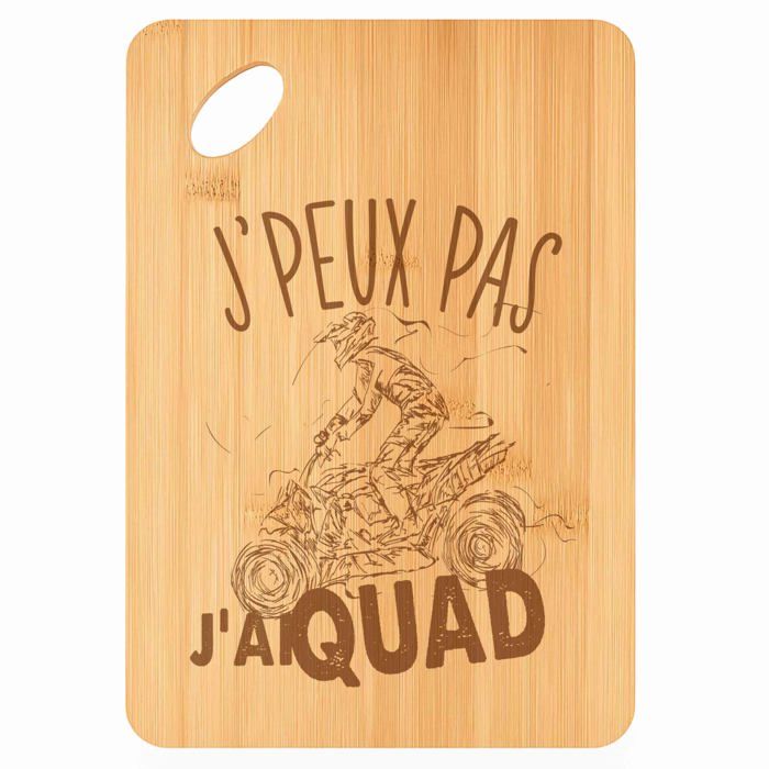 Planche à découper - PLANETEE - Quad - Bambou - Gravé "J'peux pas" - 30 x 20 x 1 cm