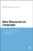 The New Discourse On Language : Functional Perspectives On Multimodality, Identity, and Affiliation Book