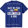 Funny Have No Fear The Colombian Is Here with The Flag of Colombia T Shirts Gifts Mens Fashion Casual Loose Oversized T Shirt