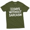 0 Days Without Sarcasm T Shirt Sarcastic Tee Funny Gifts Sarcasm T-Shirt