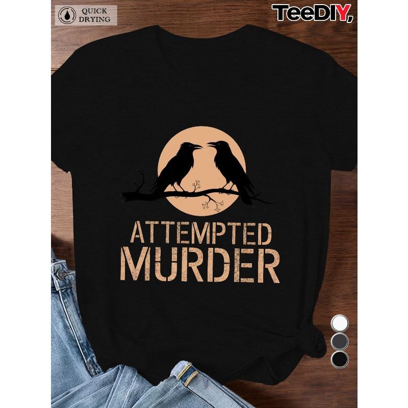 Women s Plus Size Attempted Murder Crows & Branch Graphic T-Shirt - Gothic Crow Design with ATTEMPTED MURDER Text, S чёрный