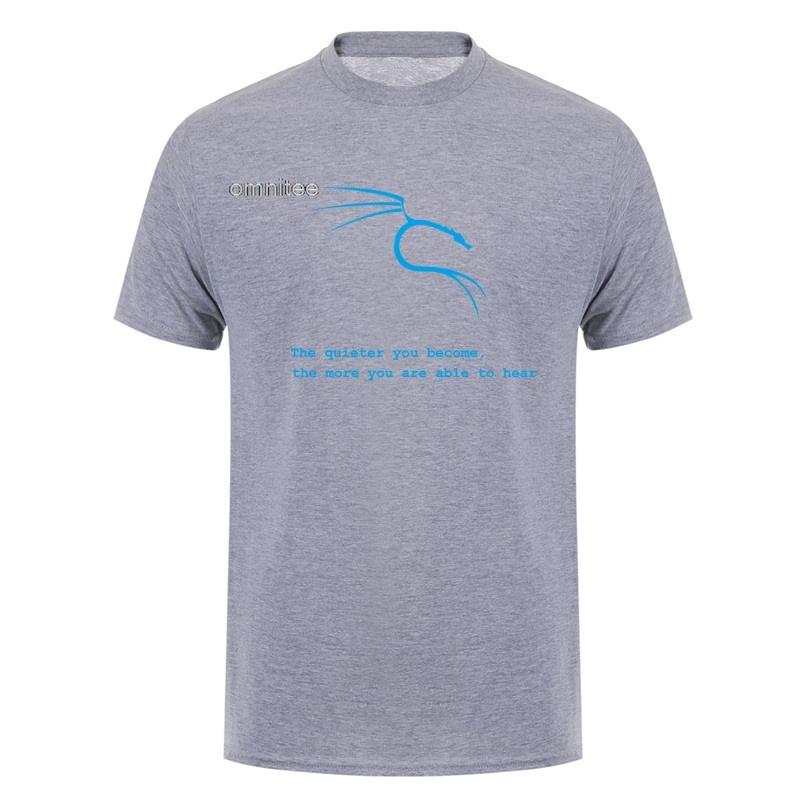 Kali Linux The Quieter You Become The More You Are Able To Hear T Shirt Unisex Summer Short Sleeve Cotton Tshirts Tops Lh013