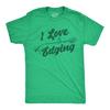Mens Funny T Shirts I Love Edging Sarcastic Lawn Care Graphic Novelty Tee for