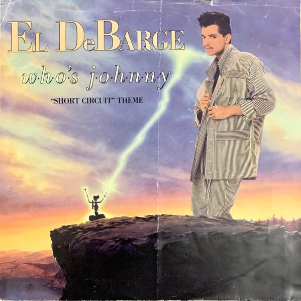 

7inch Record EL DEBARGE Whos Johnny short Circuit Theme 1842 GORDY 1986 Canada SoulFunk Used