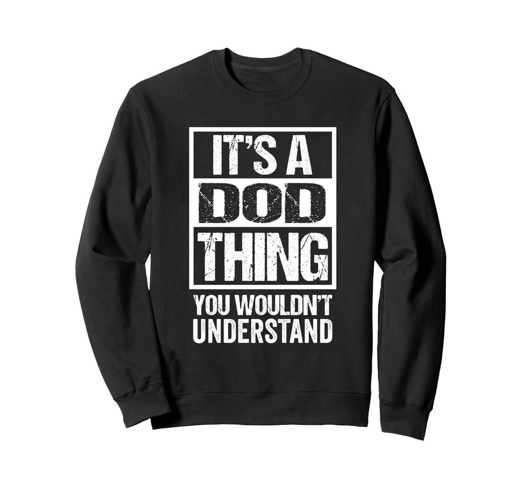 It's A Dod Thing You Wouldn't Understand First Name Nickname Sweatshirt