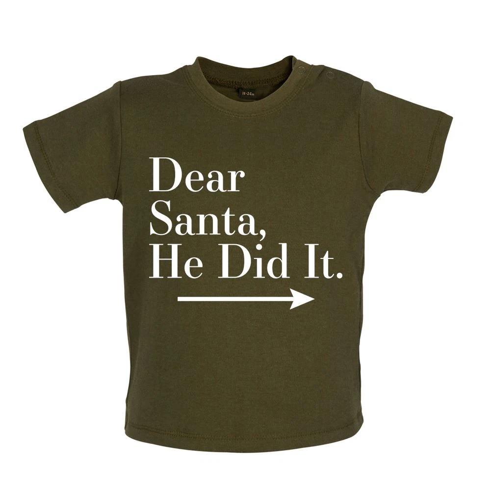 Dear Santa, He Did It - Baby Kids Boys Girls Unisex T-Shirt / Babygrow - Funny Xmas Secret Christmas 140