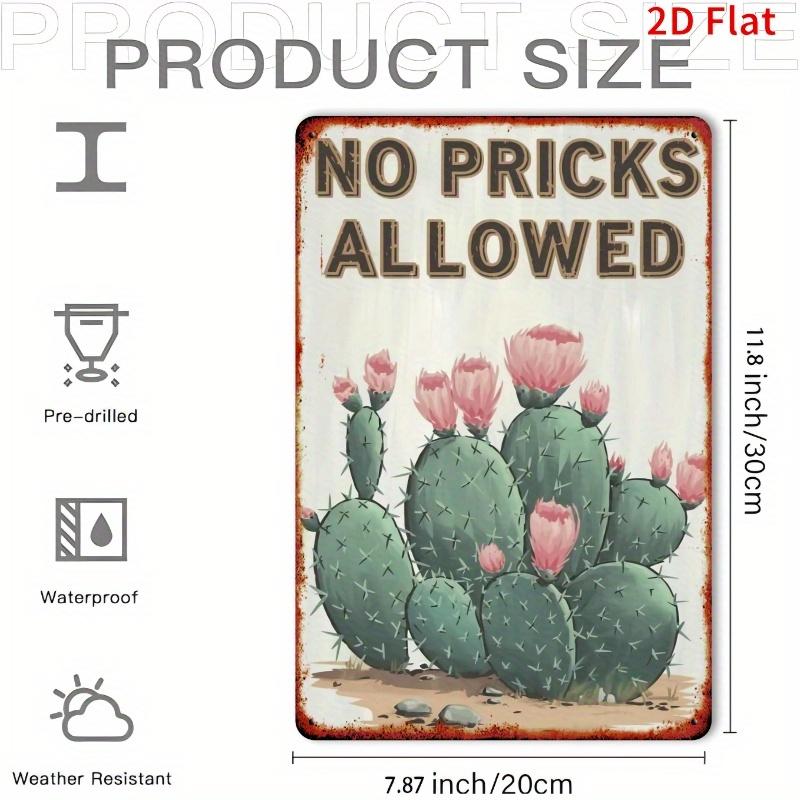 

Humorous No Pricks Allowed Retro Metal Wall Art Sign with Blooming Pink Cacti - 11.8x7.8 Inch Vintage Garden Shed Decor 20x30cm（7.8x11.8inch）