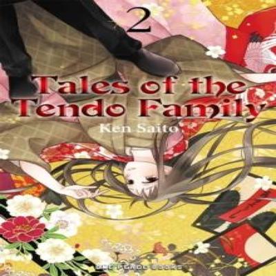 Tales of the Tendo Family Volume 2 by Ken Saito Paperback Book 9781642733280