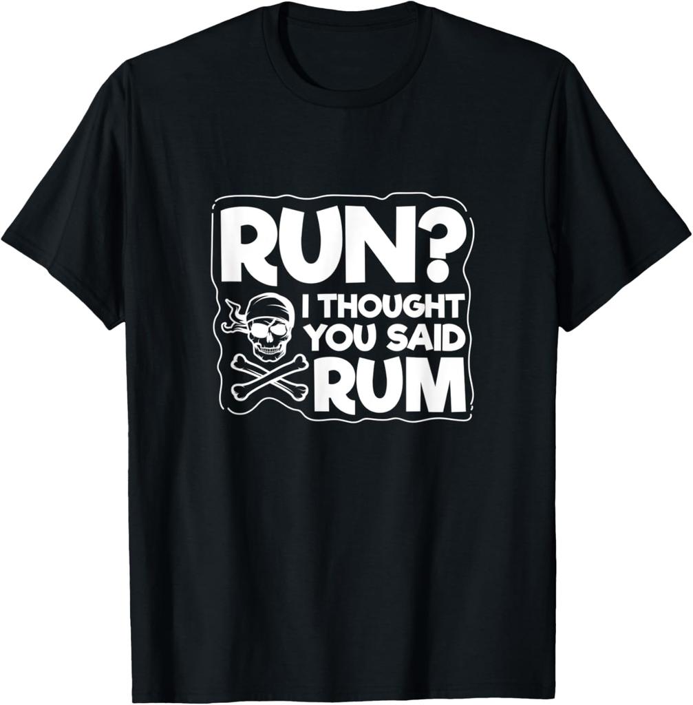 Run Ich dachte, du hast Rum gesagt Lustiges Piraten Totenkopf Grafik T-Shirt Unisex Lässiges Baumwoll-T-Shirt Asiatische Größe S5XL